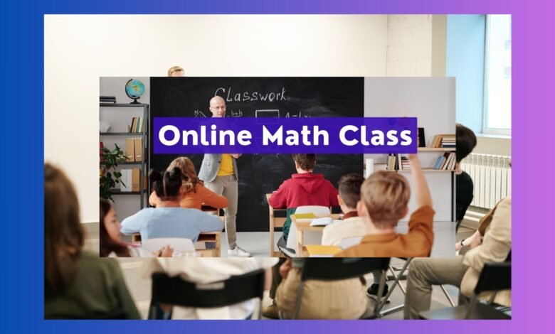 Online Math Class Effortlessly